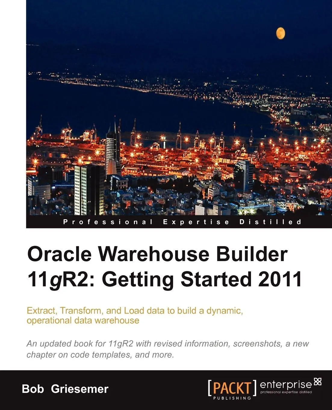 Cover: 9781849683449 | Oracle Warehouse Builder 11g R2 | Bob Griesemer | Taschenbuch | 2011