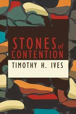 Cover: 9781943003549 | Stones of Contention | Timothy Ives | Taschenbuch | Englisch | 2021