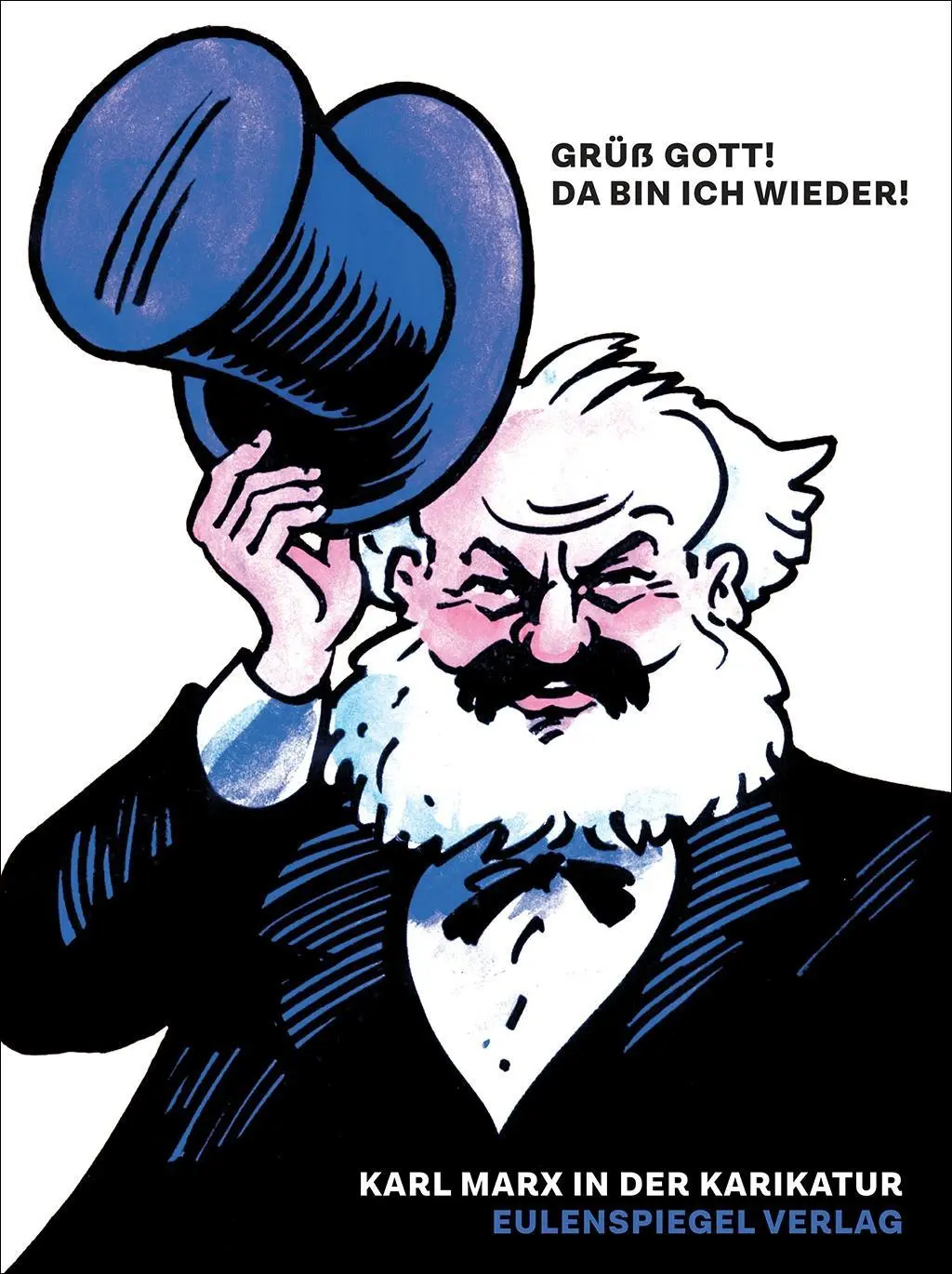 Cover: 9783359013549 | Grüß Gott! Da bin ich wieder! | Karl Marx in der Karikatur | Hecker