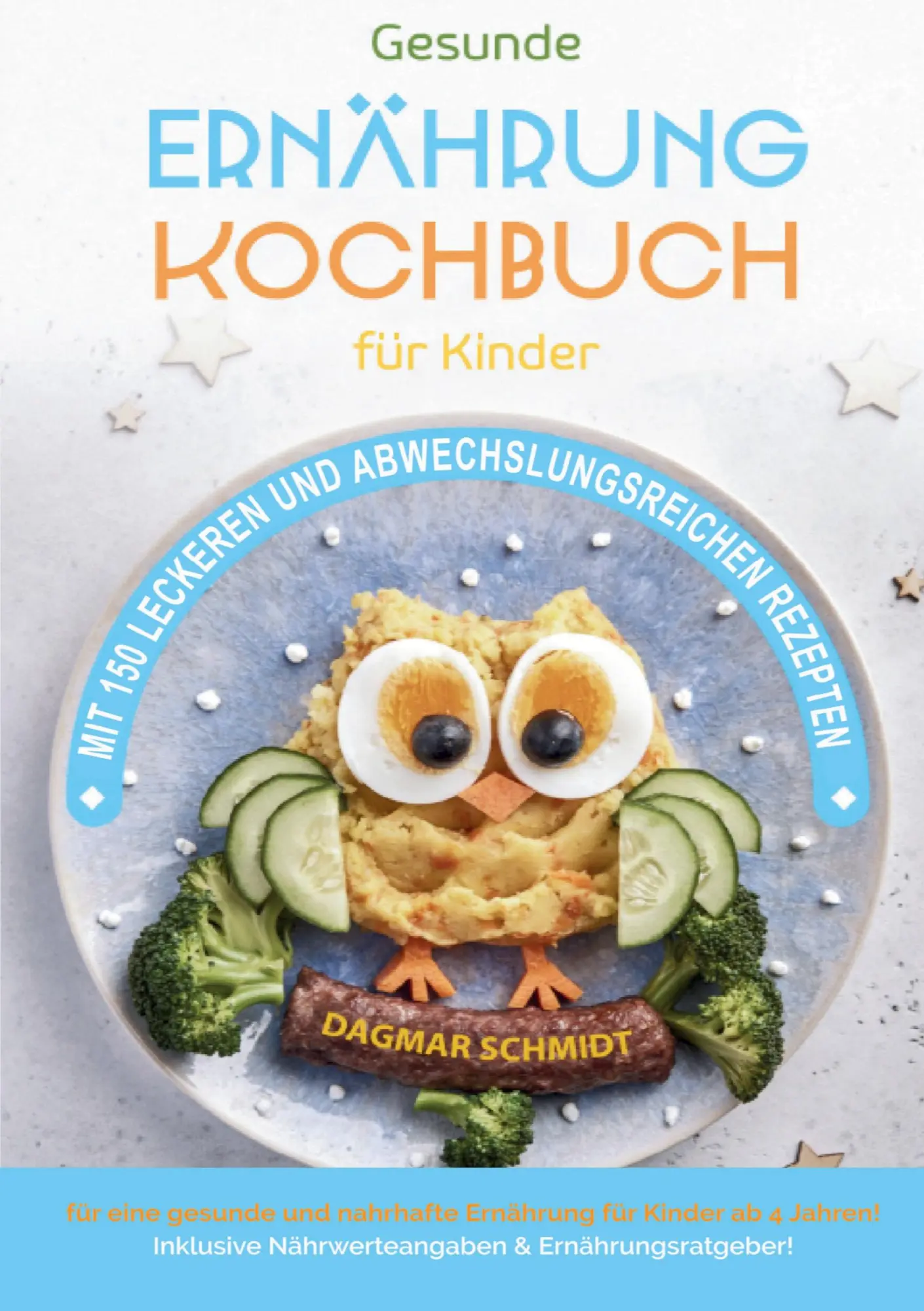 Cover: 9783691043549 | Gesunde Ernährung - Kochbuch für Kinder | Dagmar Schmidt | Taschenbuch