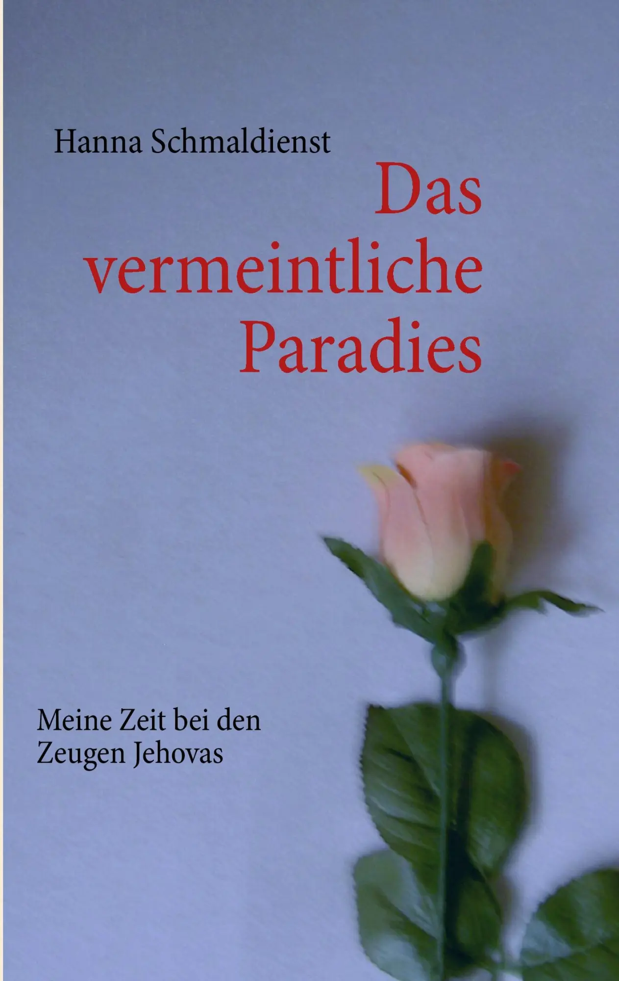 Cover: 9783732243549 | Das vermeintliche Paradies | Meine Zeit bei den Zeugen Jehovas | Buch