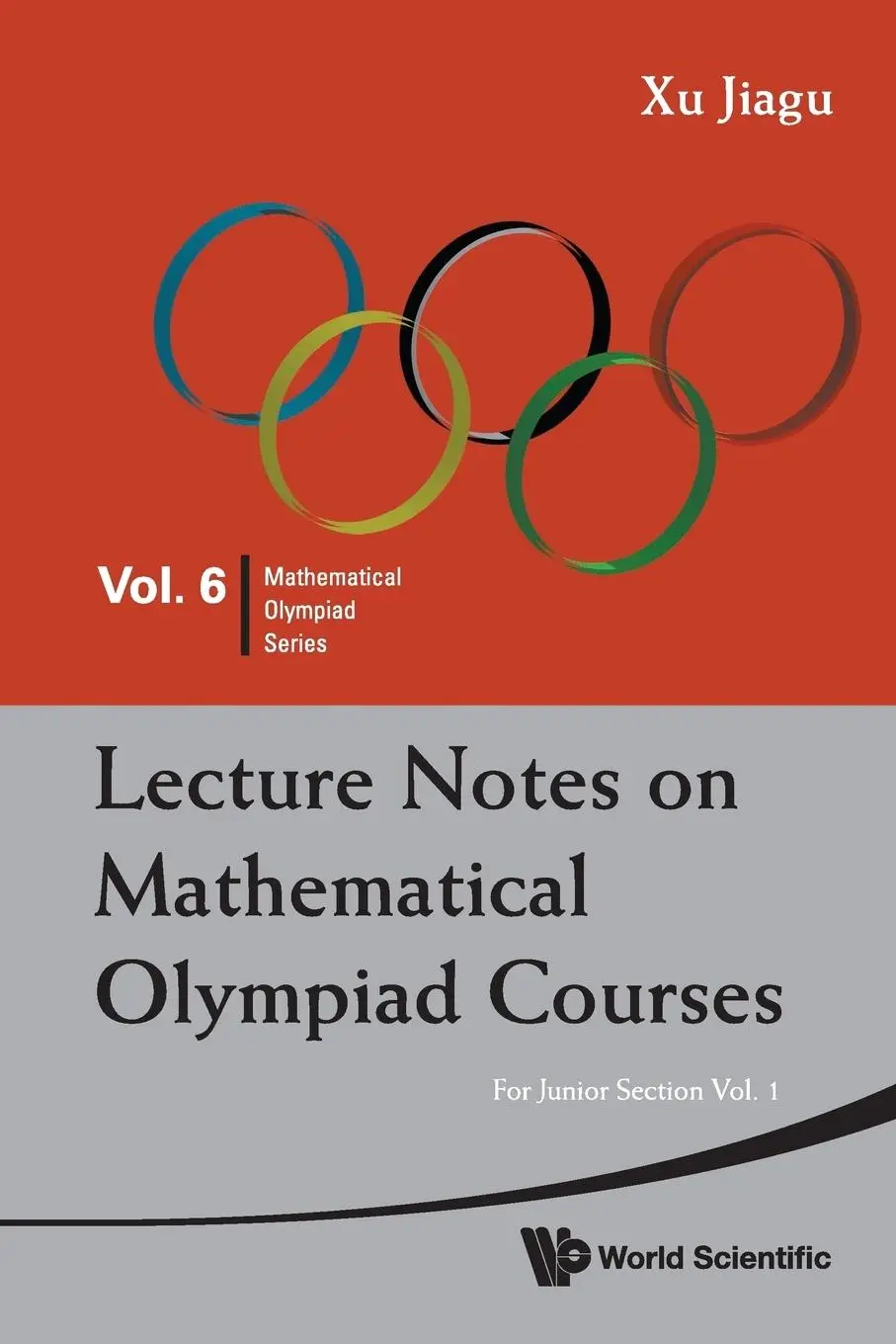 Cover: 9789814293549 | LEC NOTE MATH OLYM | JNR SEC (V1) | Xu Jiagu | Taschenbuch | Englisch