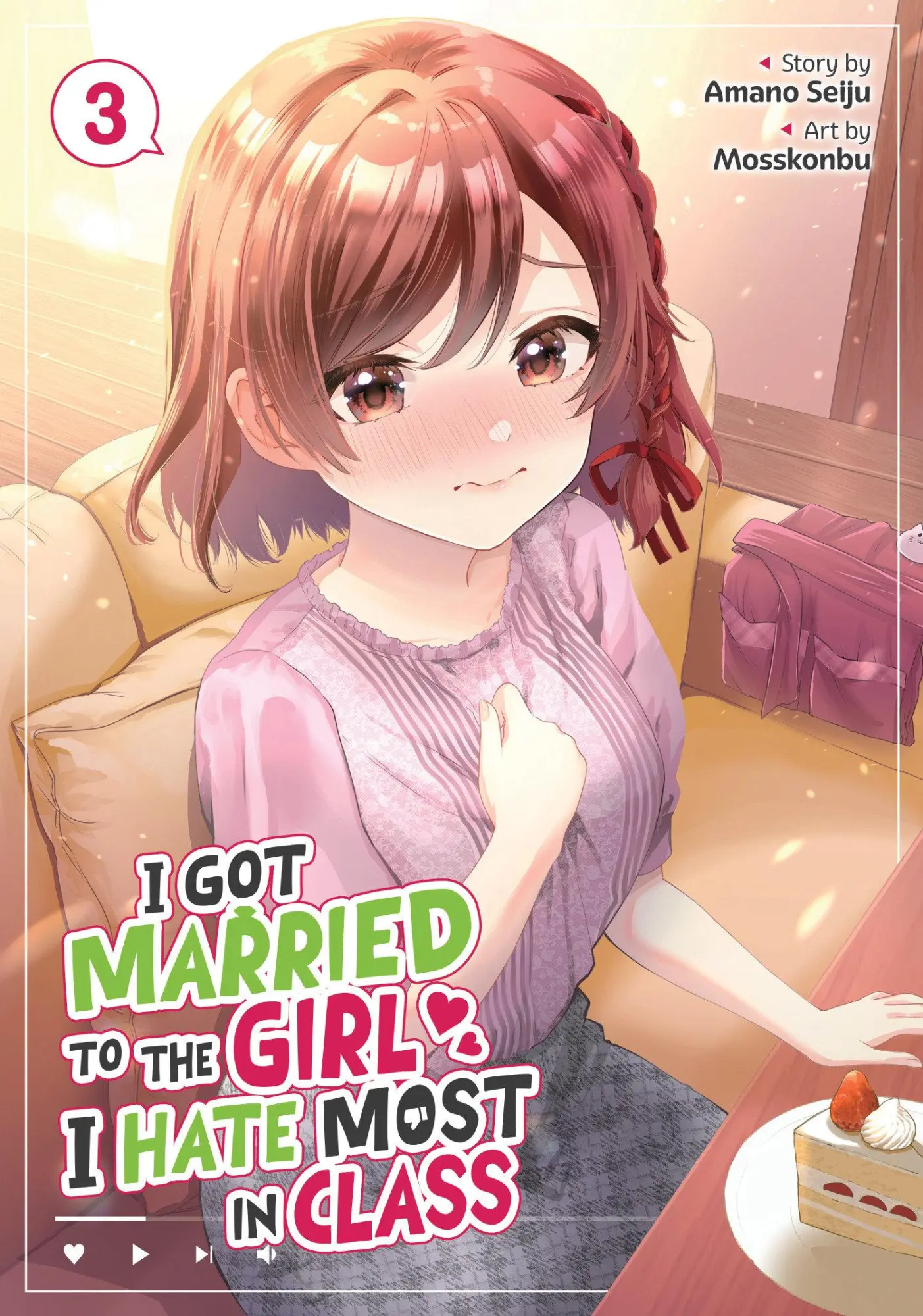 Cover: 9798893733549 | I Got Married to the Girl I Hate Most in Class (Manga) Vol. 3 | Seiju
