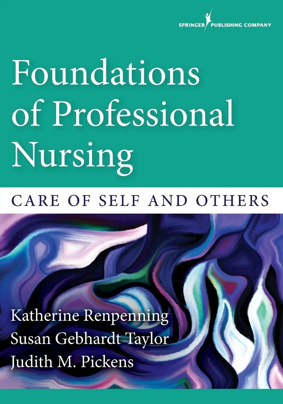 Cover: 9780826133649 | Foundations of Professional Nursing | Care of Self and Others | Buch