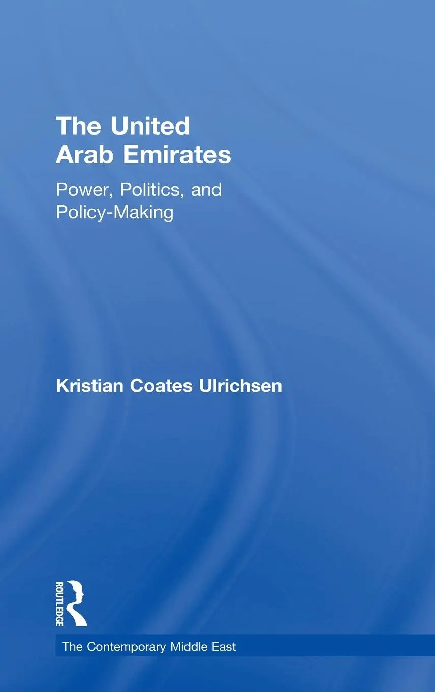 Cover: 9781138813649 | The United Arab Emirates | Power, Politics and Policy-Making | Buch