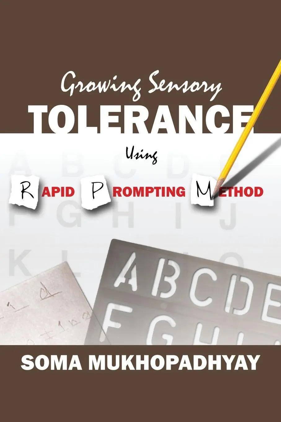 Cover: 9781977203649 | Growing Sensory Tolerance Using Rapid Prompting Method | Mukhopadhyay
