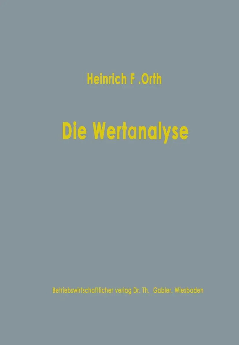 Cover: 9783663003649 | Die Wertanalyse | Heinrich Friedrich Orth | Taschenbuch | 149 S.