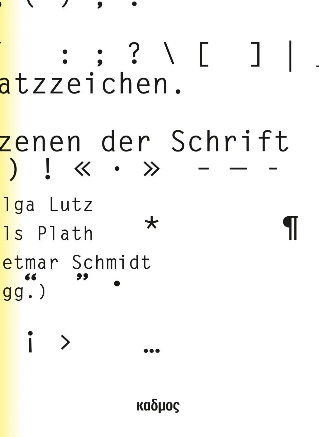 Cover: 9783865993649 | Satzzeichen | Szenen der Schrift, Dt/engl, Kaleidogramme 156 | Lutz