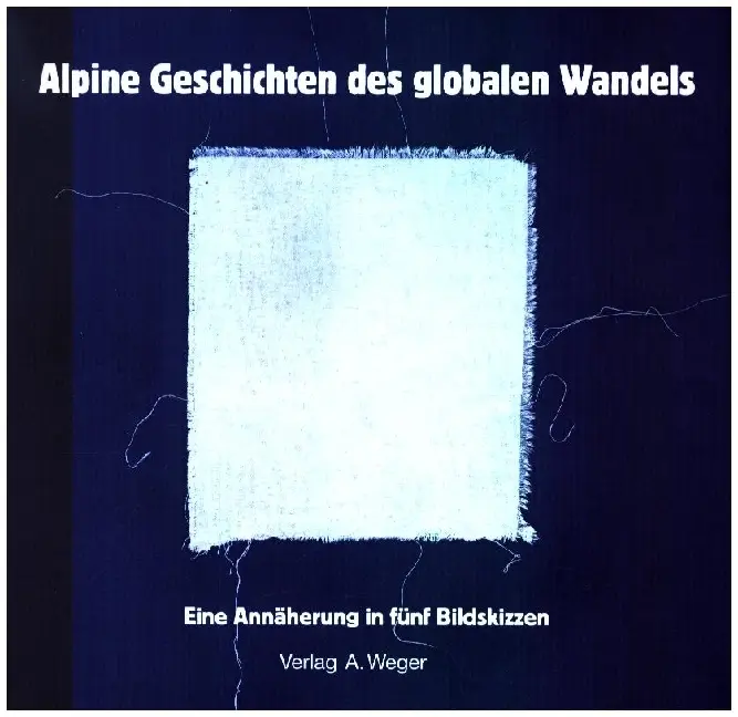Cover: 9788865633649 | Alpine Geschichten des globalen Wandels | Annika Lems (u. a.) | Buch