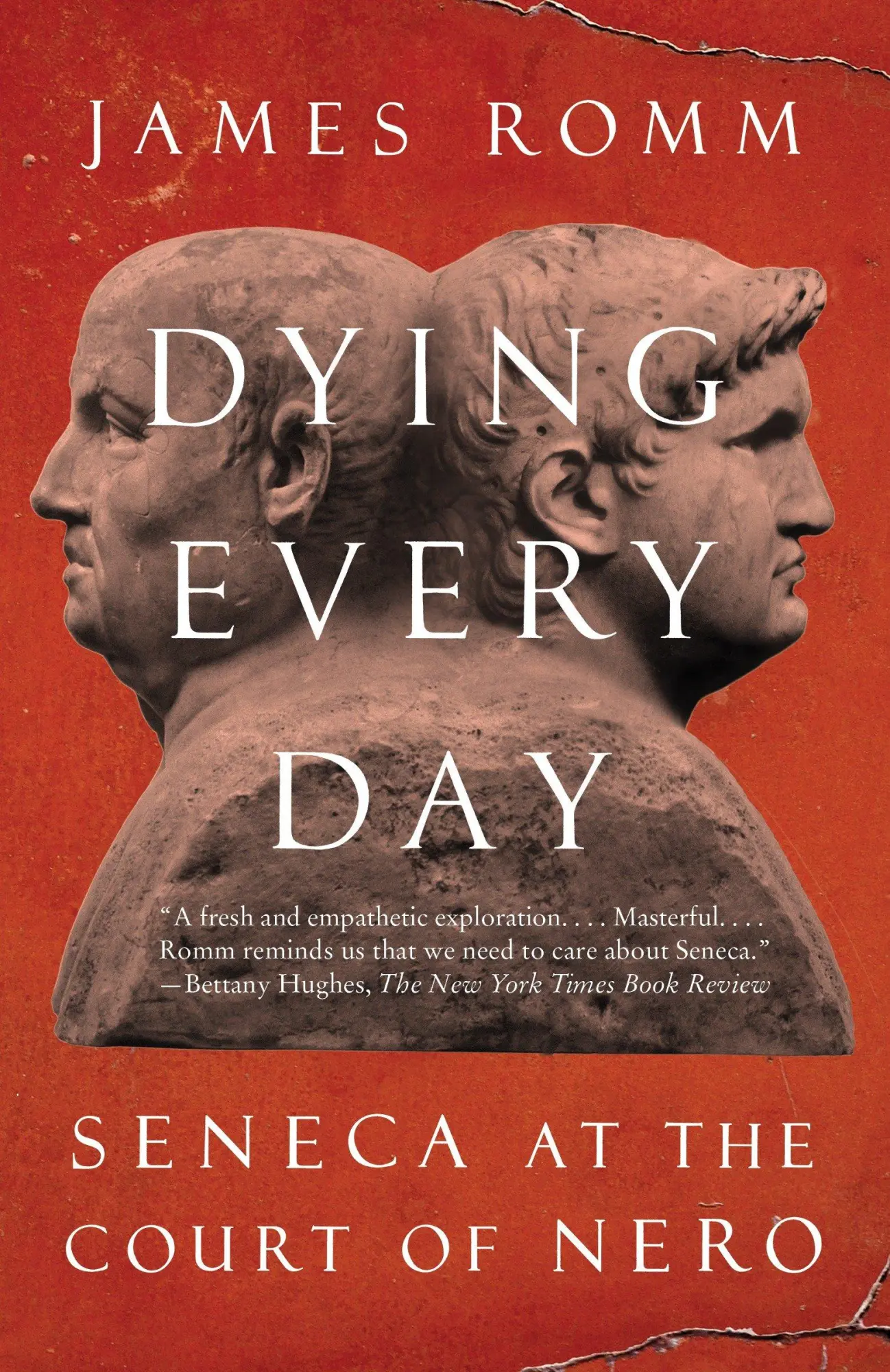 Cover: 9780307743749 | Dying Every Day | Seneca at the Court of Nero | James Romm | Buch Cover: 9780307743749 | Dying Every Day | Seneca at the Court of Nero | James Romm | Buch