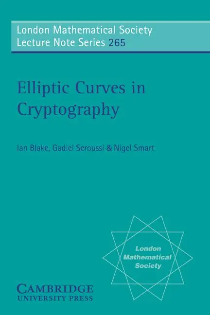 Cover: 9780521653749 | Elliptic Curves in Cryptography | Ian F. Blake (u. a.) | Taschenbuch Cover: 9780521653749 | Elliptic Curves in Cryptography | Ian F. Blake (u. a.) | Taschenbuch