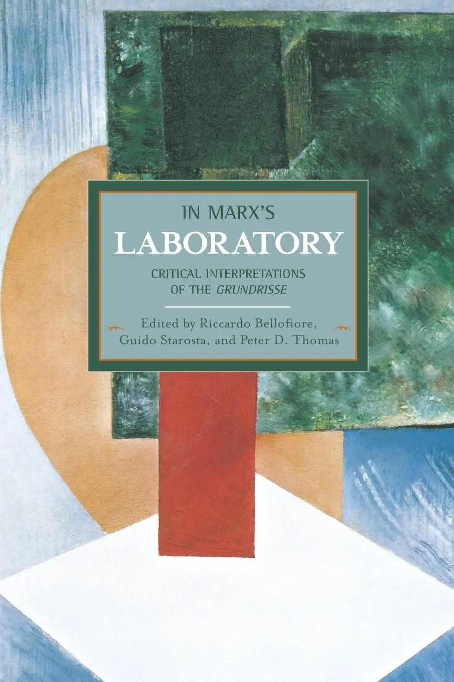 Cover: 9781608463749 | In Marx's Laboratory: Critical Interpretations Of The Grundrisse