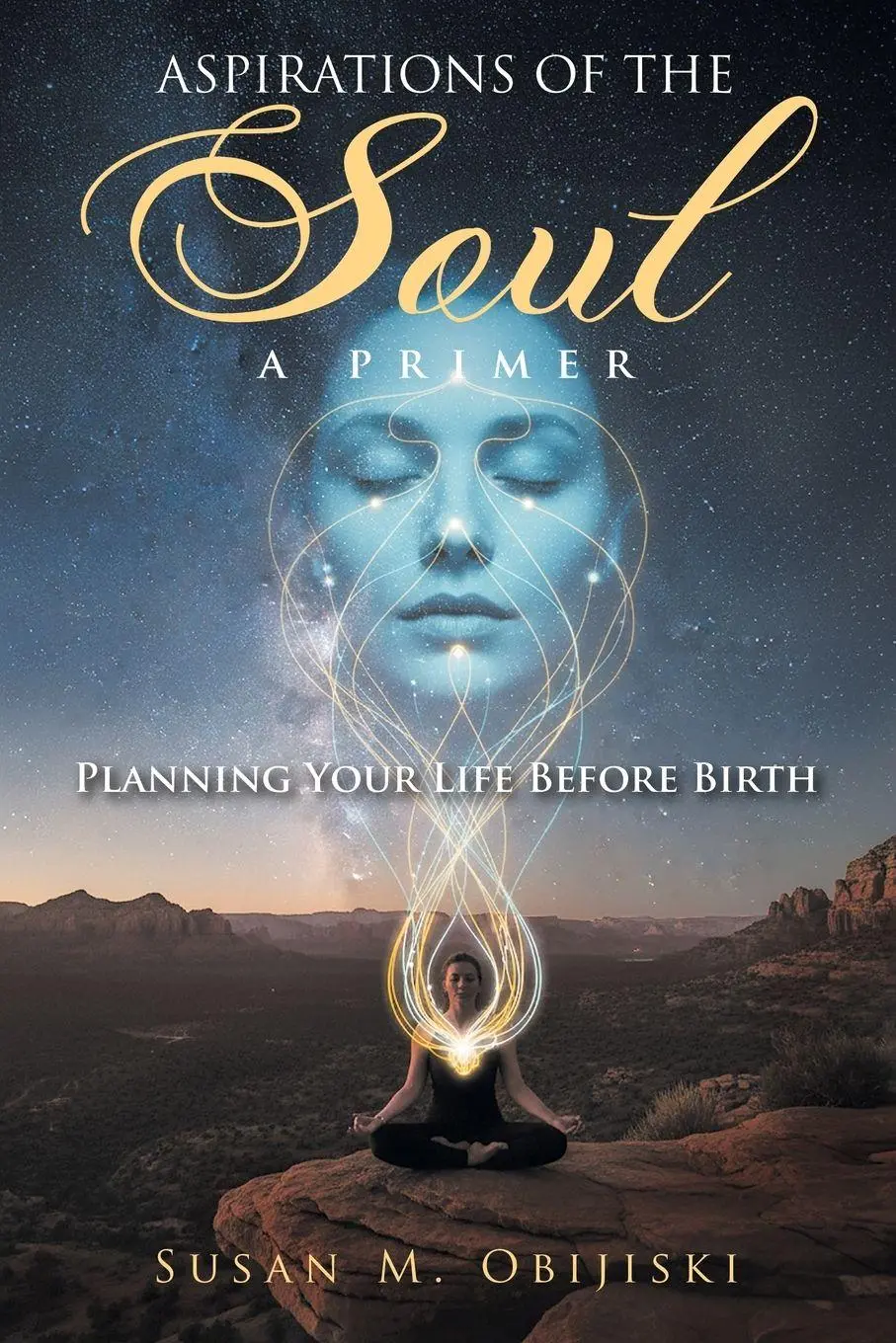 Aspirations of the Soul