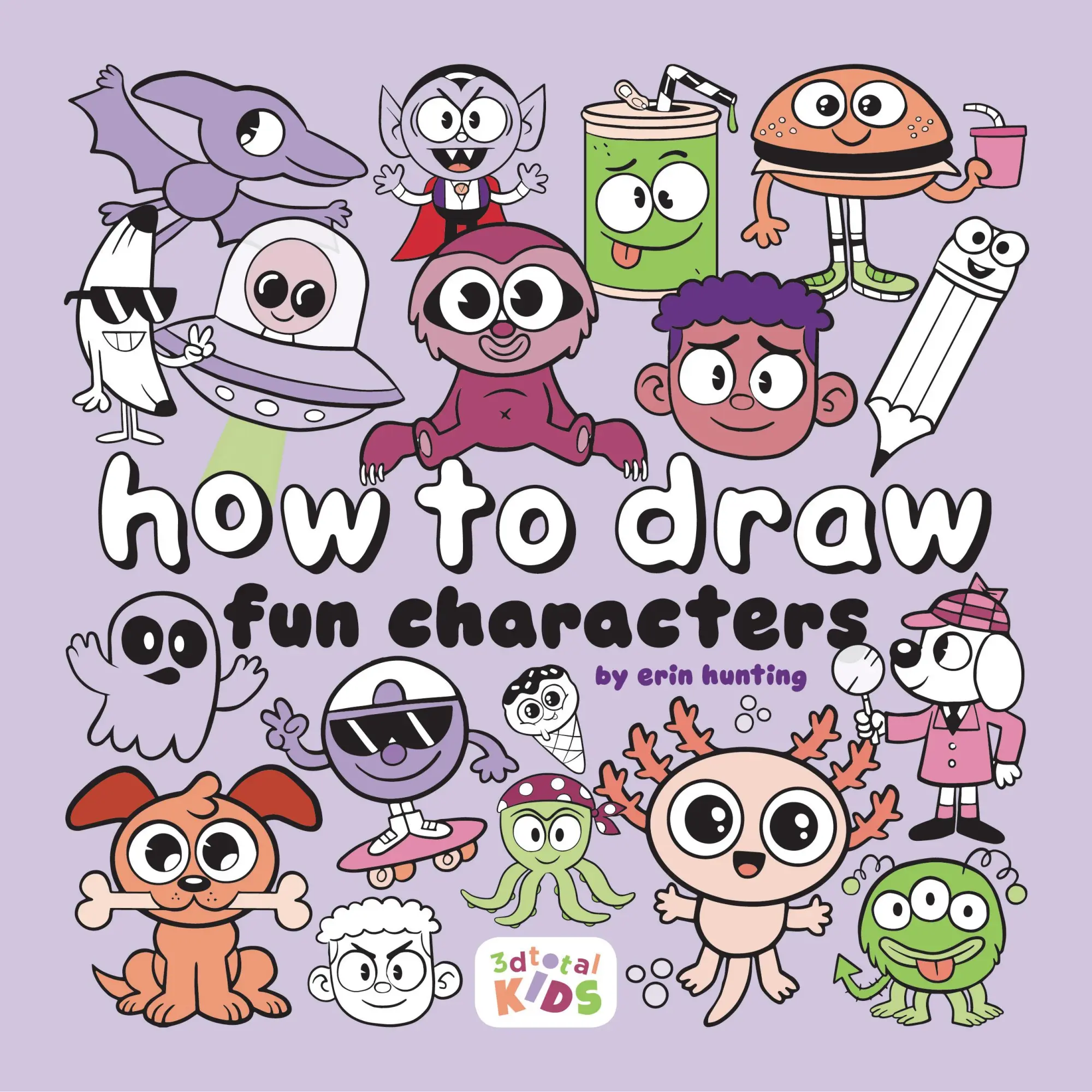 Cover: 9781912843749 | How to Draw Fun Characters | By Erin Hunting | Publishing 3dtotal