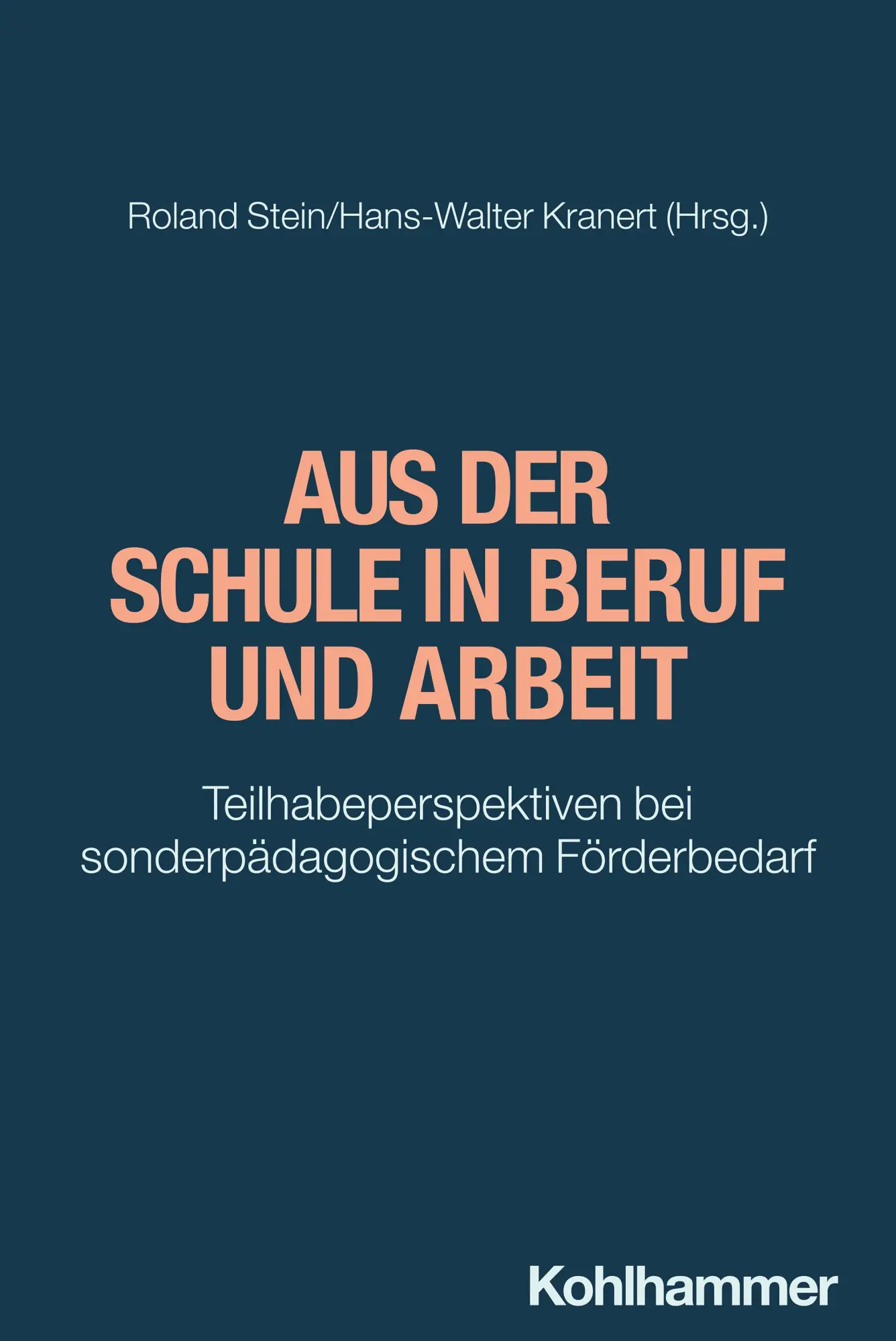 Cover: 9783170423749 | Aus der Schule in Beruf und Arbeit | Roland Stein (u. a.) | Buch