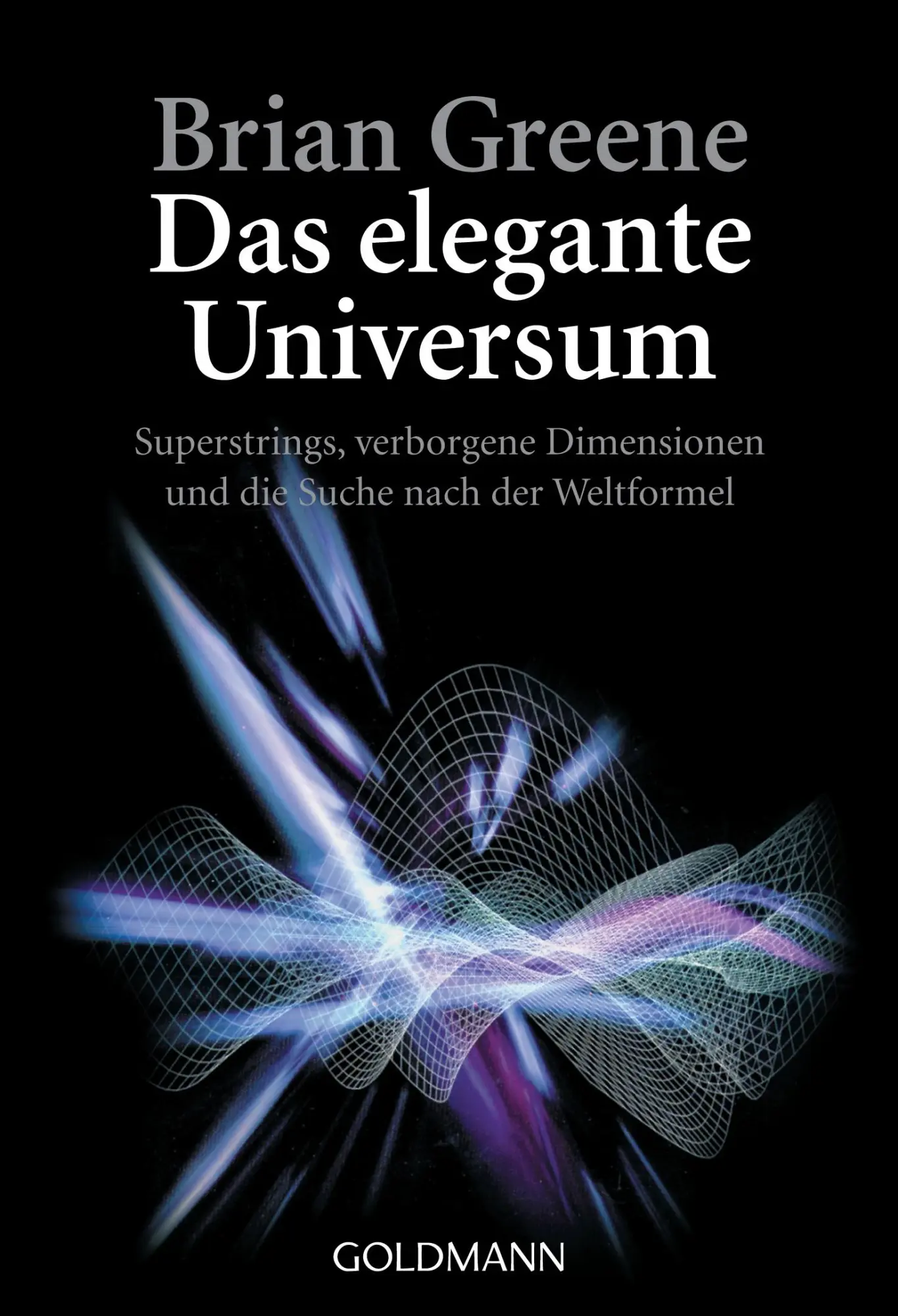 Cover: 9783442153749 | Das elegante Universum | Brian Greene | Taschenbuch | 512 S. | Deutsch