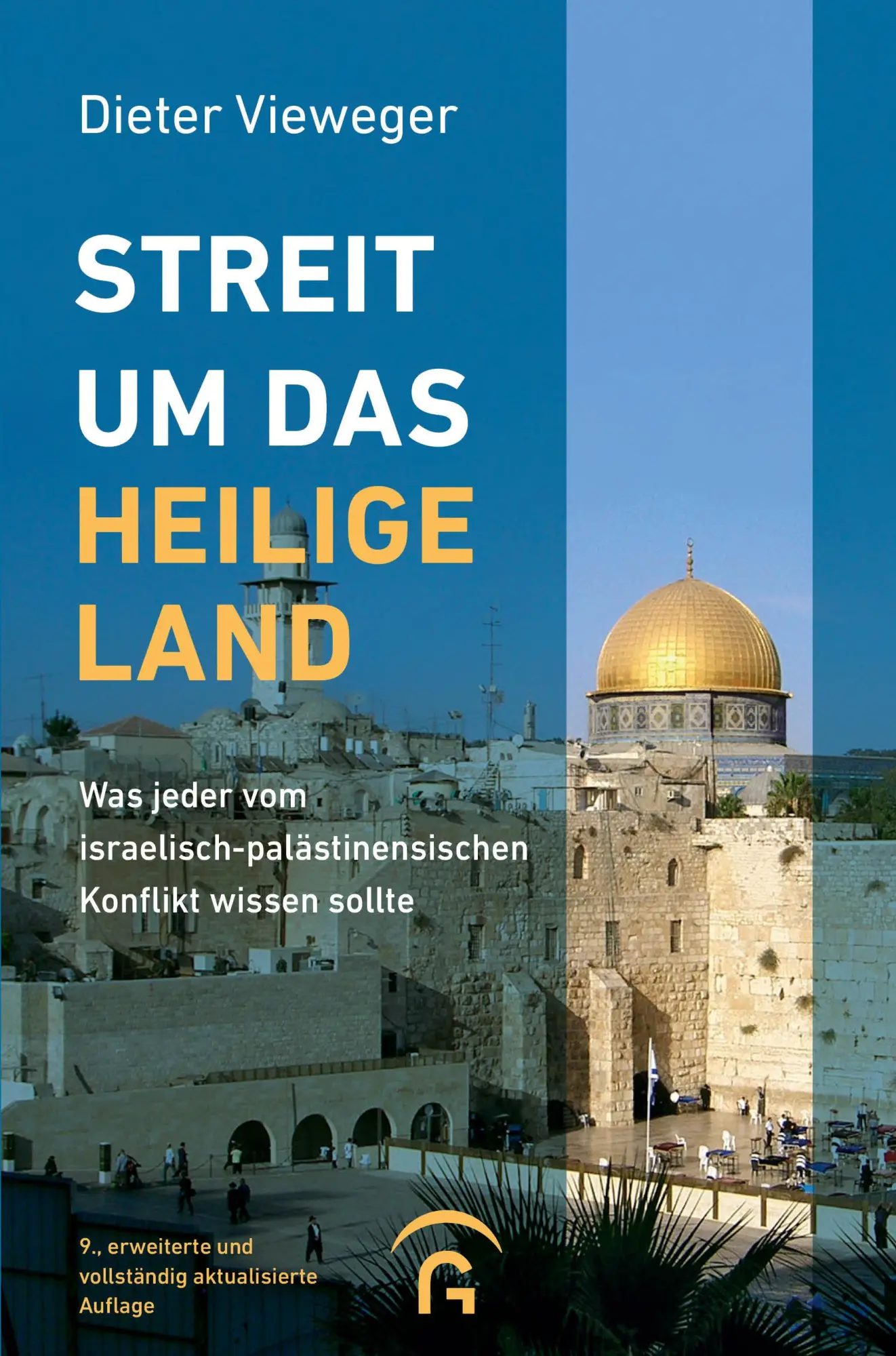 Cover: 9783579013749 | Streit um das Heilige Land | Dieter Vieweger | Taschenbuch | 480 S.