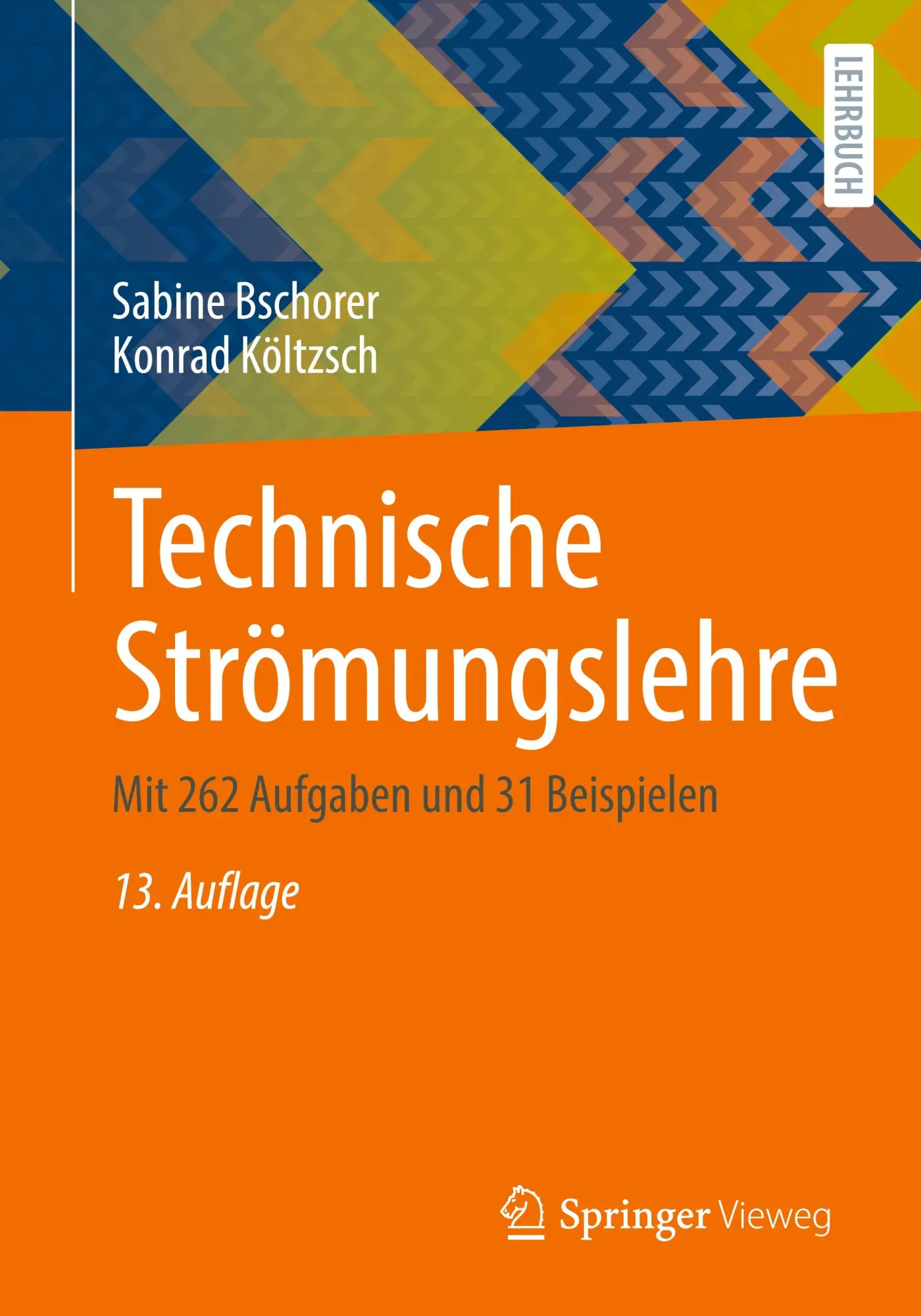 Cover: 9783658453749 | Technische Strömungslehre | Mit 262 Aufgaben und 31 Beispielen | Buch