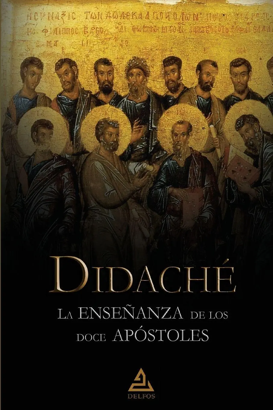Cover: 9788418373749 | Didaché La enseñanza de los doce apóstoles | Anónimo | Taschenbuch