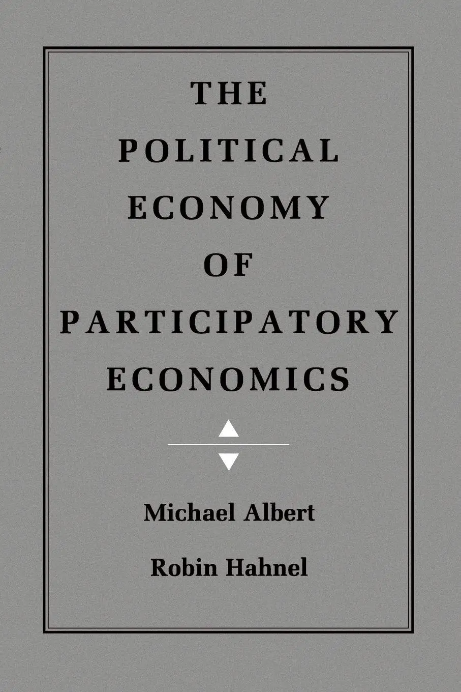Cover: 9780691003849 | The Political Economy of Participatory Economics | Albert (u. a.)