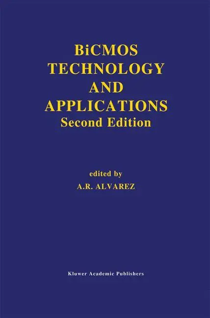Cover: 9780792393849 | BiCMOS Technology and Applications | Antonio R. Alvarez | Buch | xvii