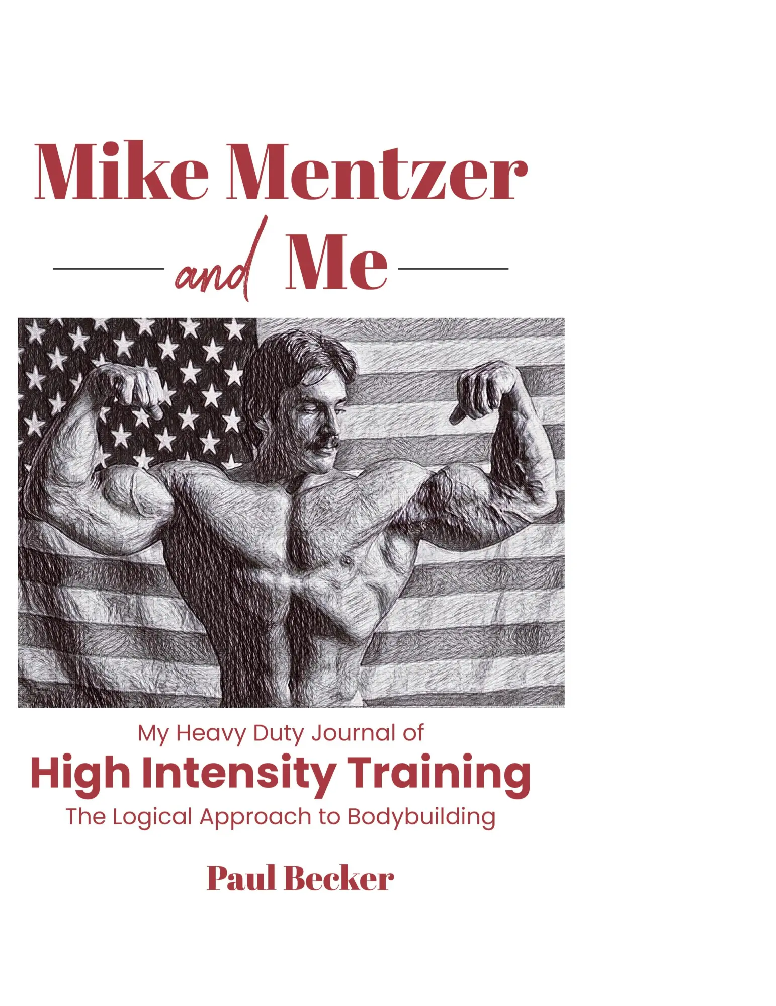 Cover: 9781088093849 | Mike Mentzer and Me | Paul Becker | Taschenbuch | Englisch | 2023