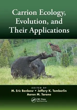 Cover: 9781138893849 | Carrion Ecology, Evolution, and Their Applications | Benbow (u. a.)