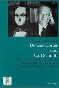 Cover: 9783506733849 | Donoso Cortés und Carl Schmitt | José Rafael Hernández Arias | Buch