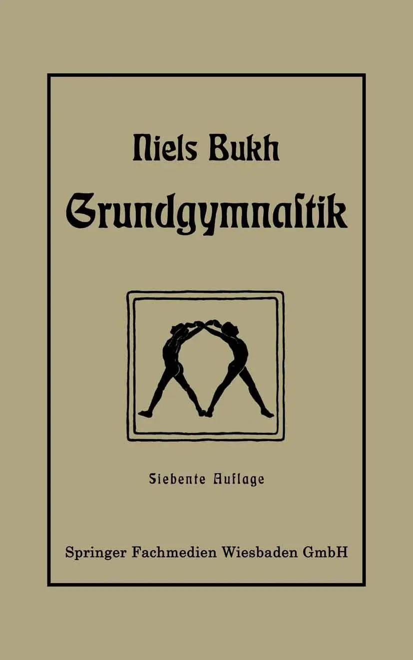 Cover: 9783663153849 | Grundgymnastik | Niels Bukh | Taschenbuch | xiii | Deutsch