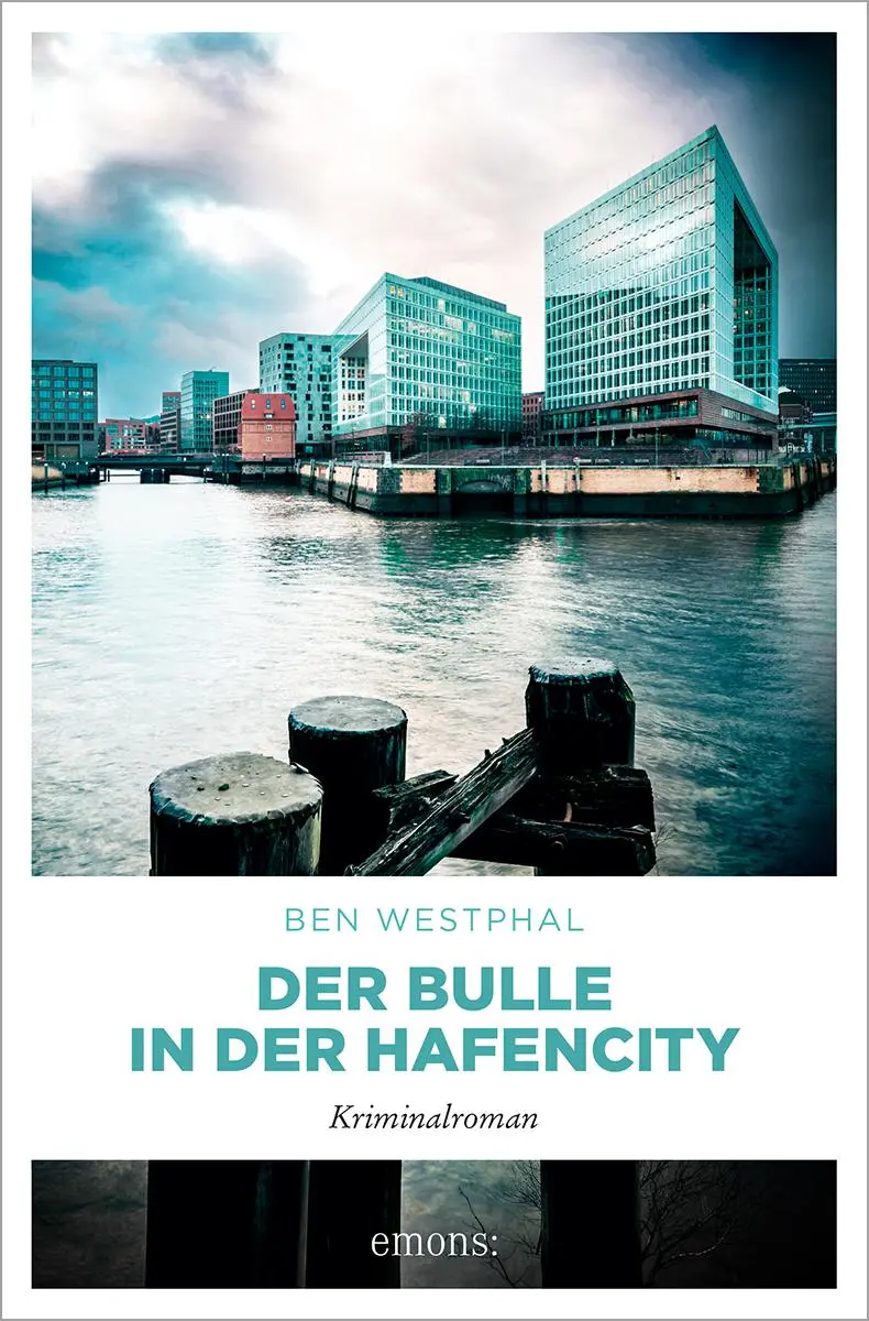 Cover: 9783740823849 | Der Bulle in der Hafencity | Kriminalroman | Ben Westphal | Buch