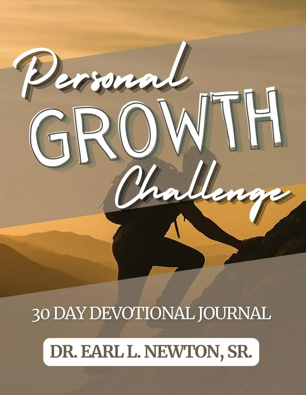 Cover: 9798349293849 | 30-Day Personal Growth Challenge | Earl L Newton | Taschenbuch | 2025