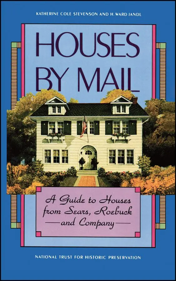 Cover: 9780471143949 | Houses by Mail | A Guide to Houses from Sears, Roebuck and Company
