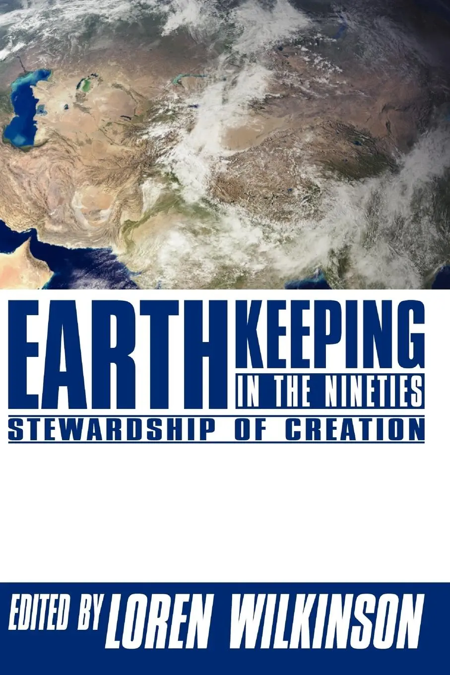 Cover: 9781592443949 | Earthkeeping in the Nineties | Stewardship of Creation | Wilkinson