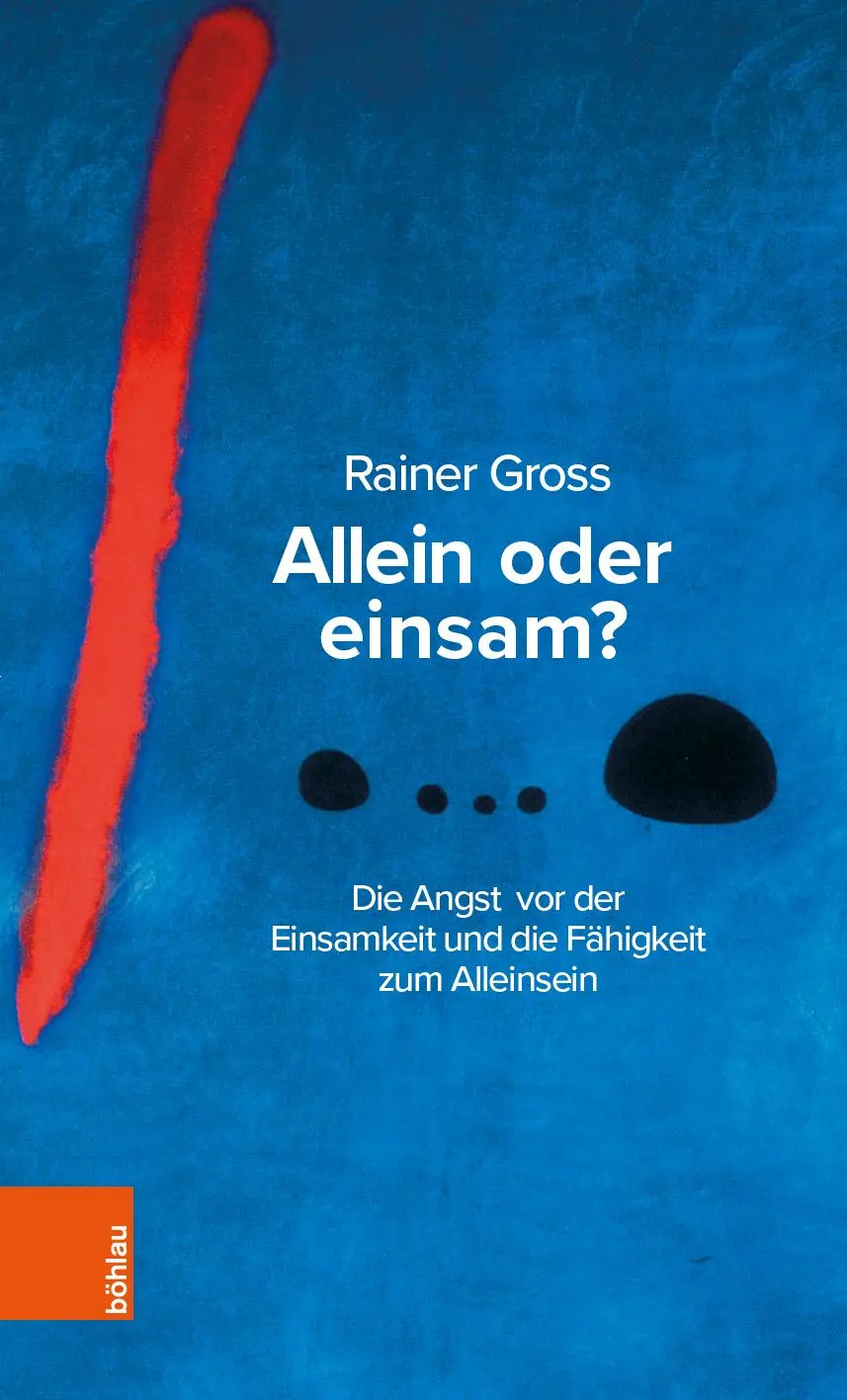 Cover: 9783205213949 | Allein oder einsam? | Rainer Gross | Taschenbuch | 232 S. | Deutsch