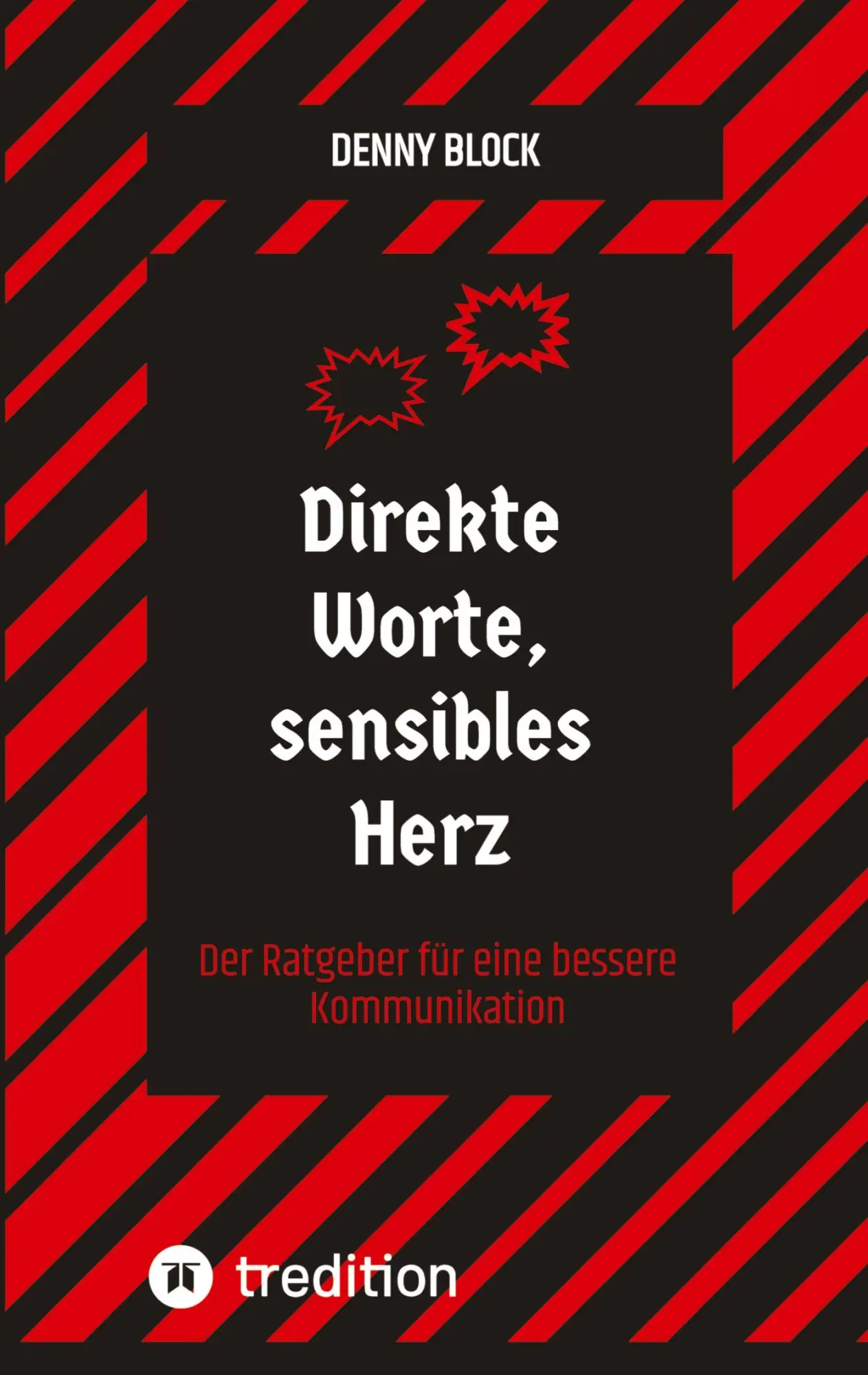 Cover: 9783347883949 | Direkte Worte, sensibles Herz | Denny Block | Taschenbuch | Paperback