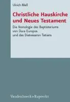 Cover: 9783525533949 | Christliche Hauskirche und Neues Testament | Ulrich Mell | Buch | 2010