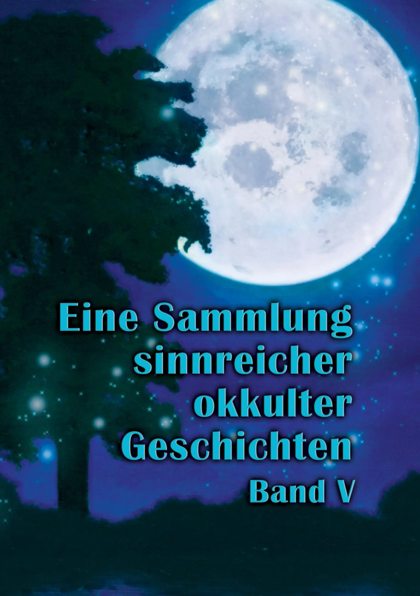 Cover: 9783738623949 | Eine Sammlung sinnreicher okkulter Geschichten | Band V | Hohenstätten