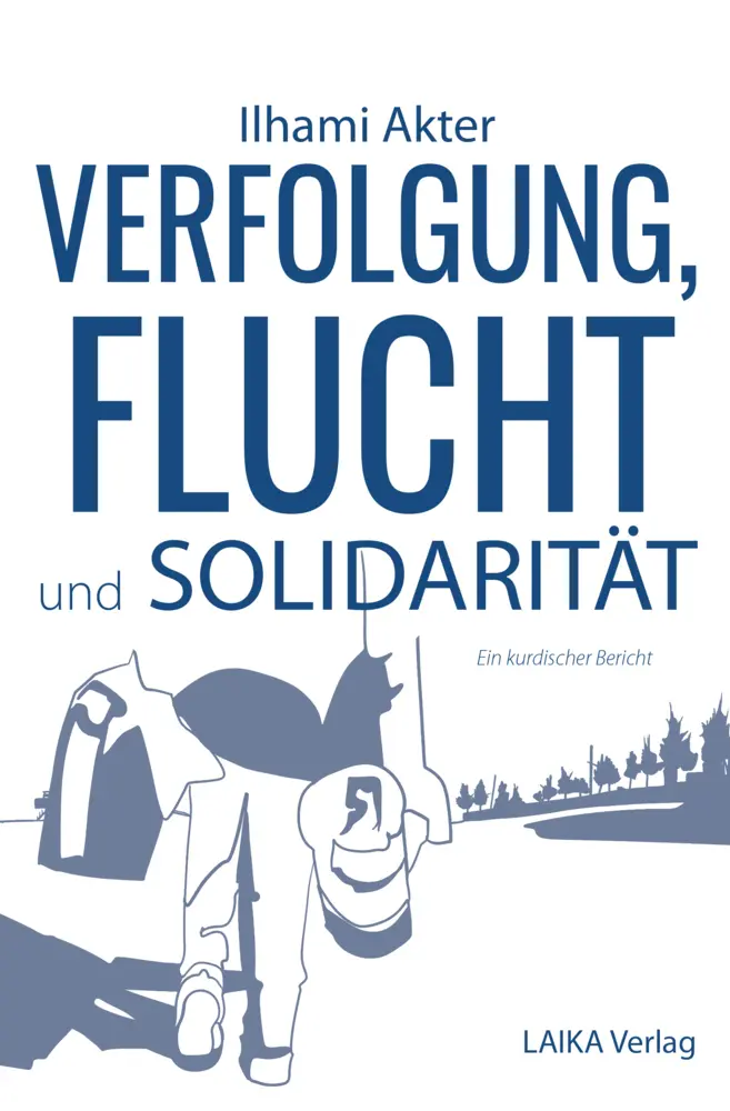 Cover: 9783944233949 | Verfolgung, Flucht und Solidarität | Ilhami Akter | Taschenbuch | 2021
