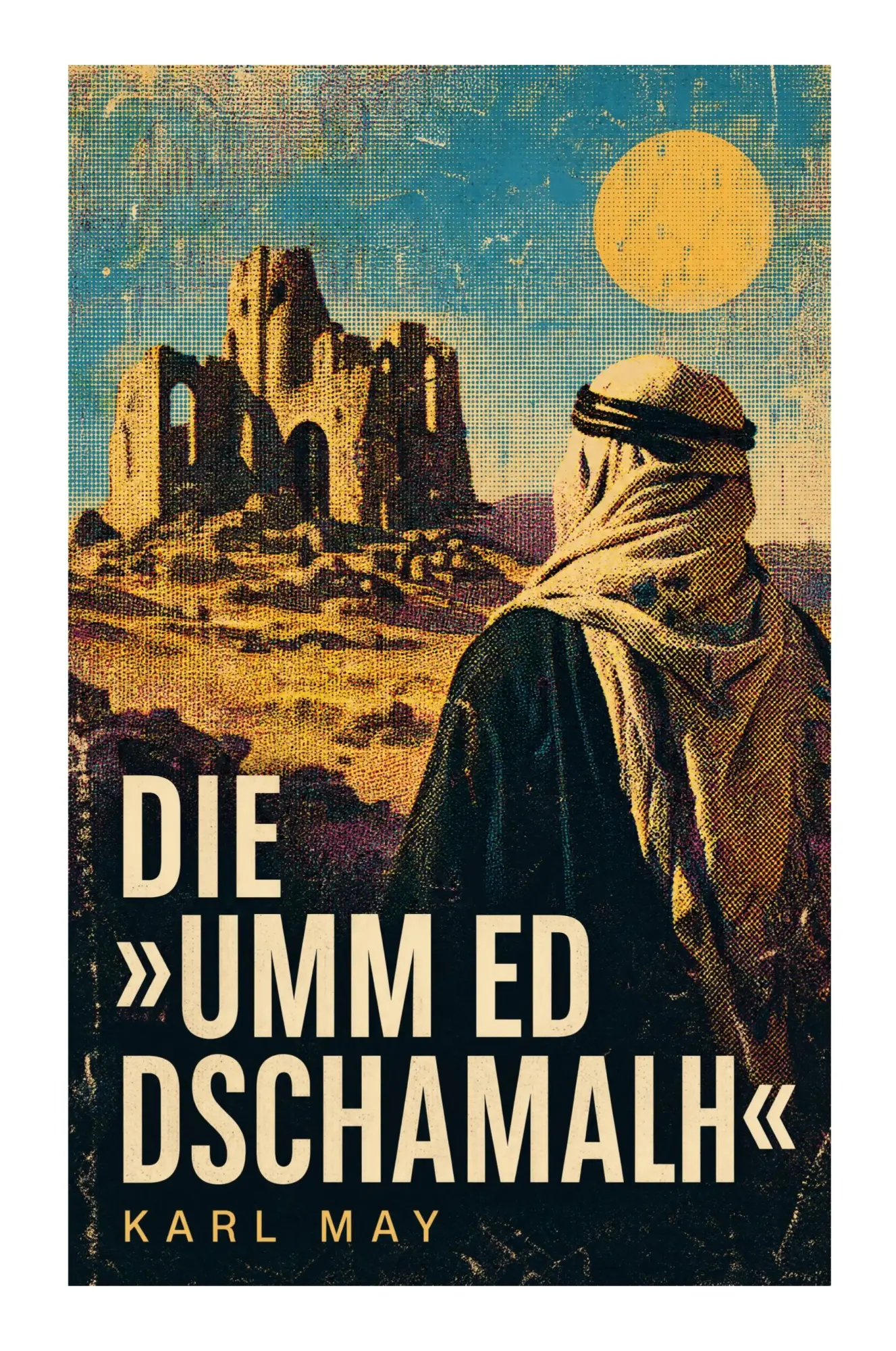 Cover: 9788027373949 | Die 'Umm ed Dschamahl' | Karl May | Taschenbuch | 40 S. | Deutsch