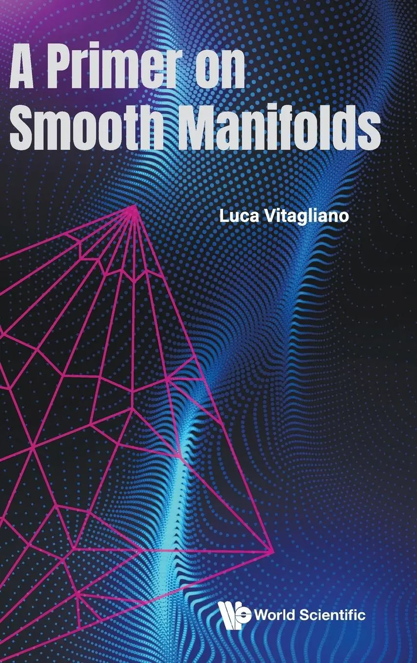 Cover: 9789811283949 | PRIMER ON SMOOTH MANIFOLDS, A | Luca Vitagliano | Buch | Englisch