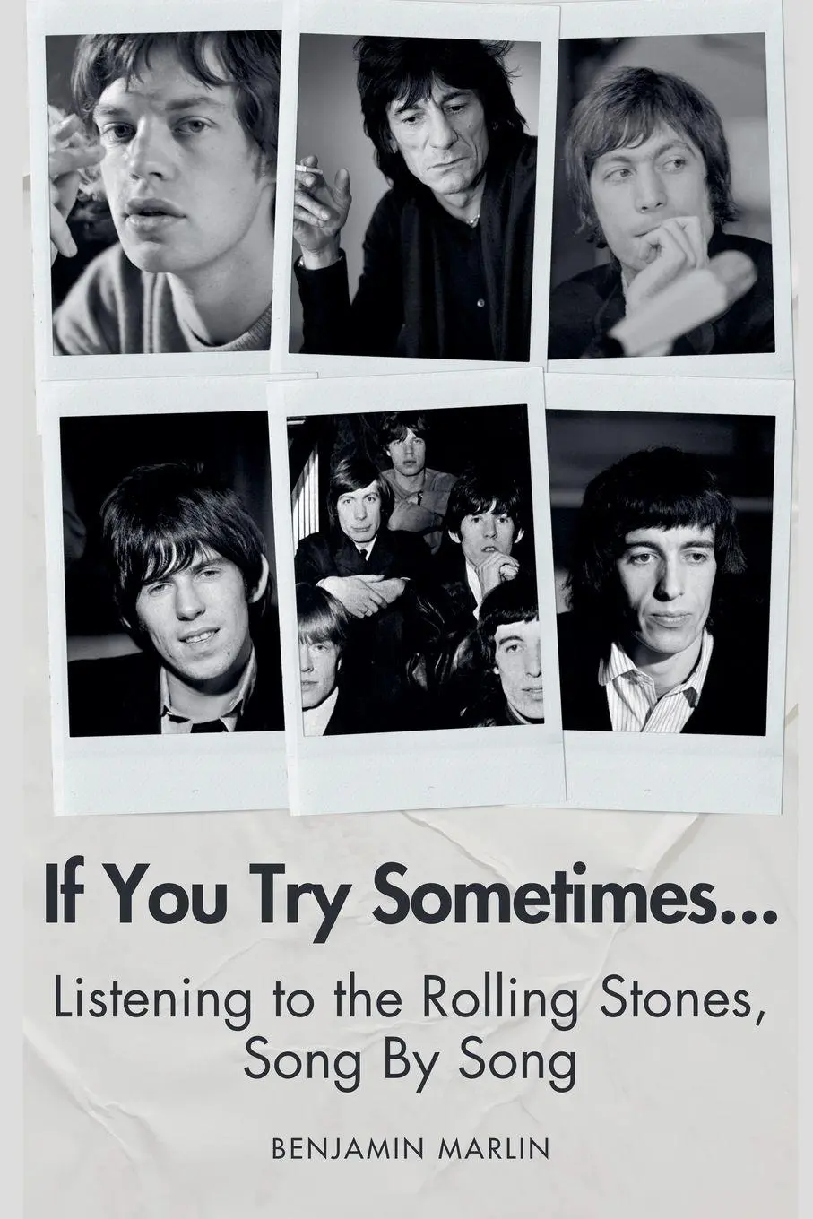 Cover: 9798232363949 | If You Try Sometimes... Listening to the Rolling Stones, Song by Song