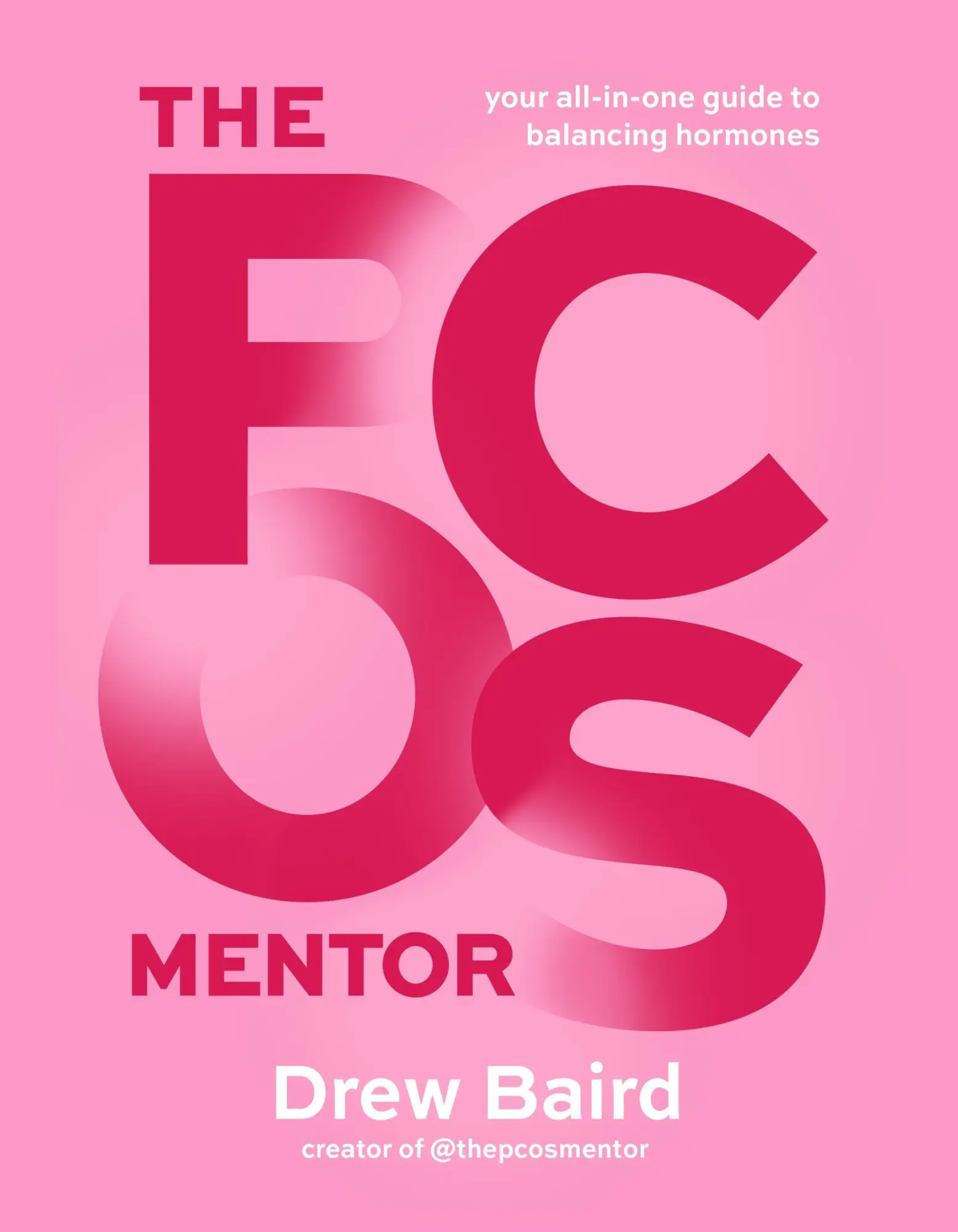 Cover: 9798890033949 | The PCOS Mentor | The All-in-One Guide to Balancing Your Hormones