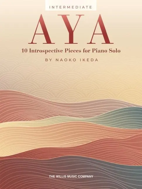 Cover: 196288034049 | Aya: 10 Introspective Pieces for Intermediate Piano Solo | Naoko Ikeda