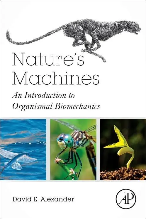 Cover: 9780128044049 | Nature's Machines | An Introduction to Organismal Biomechanics | Buch