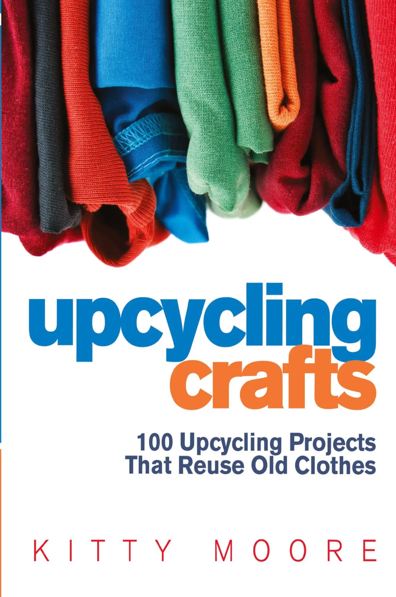 Cover: 9781922304049 | Upcycling Crafts (4th Edition) | Kitty Moore | Taschenbuch | Englisch