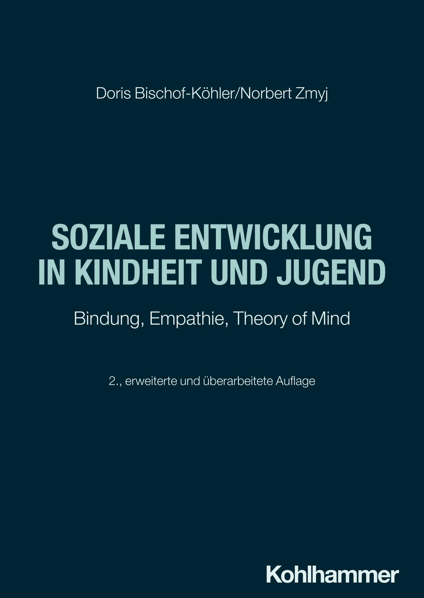 Cover: 9783170394049 | Soziale Entwicklung in Kindheit und Jugend | Bischof-Köhler (u. a.)