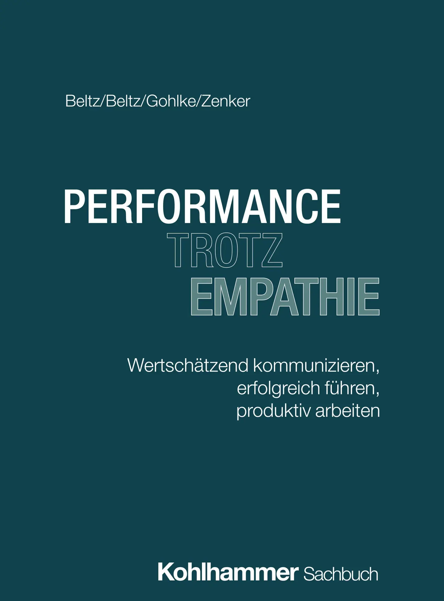Cover: 9783170464049 | Performance trotz Empathie | Stefanie Beltz (u. a.) | Taschenbuch