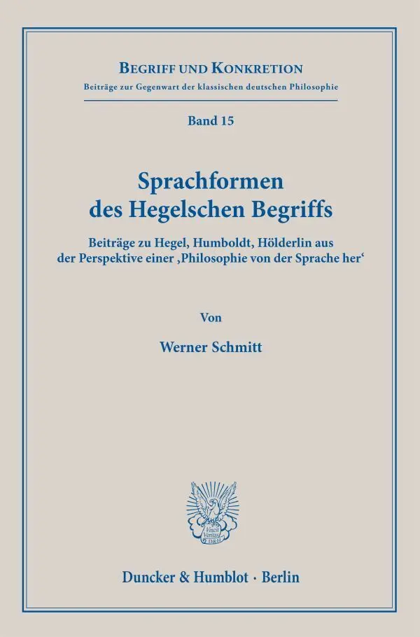 Cover: 9783428194049 | Sprachformen des Hegelschen Begriffs | Werner Schmitt | Taschenbuch