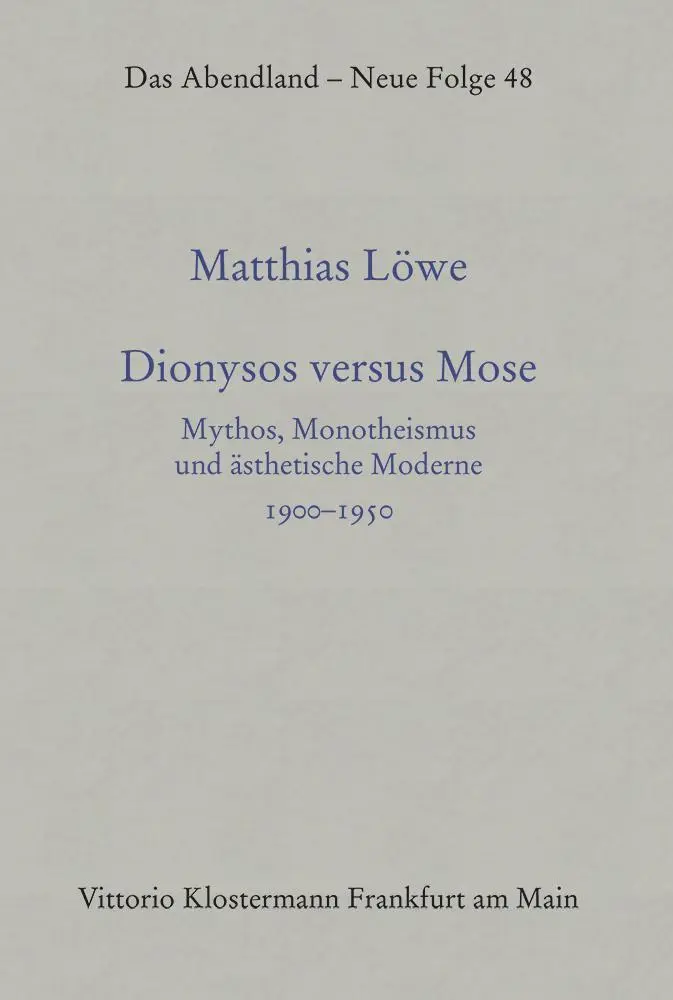 Cover: 9783465034049 | Dionysos versus Mose | Matthias Löwe | Buch | 718 S. | Deutsch | 2022