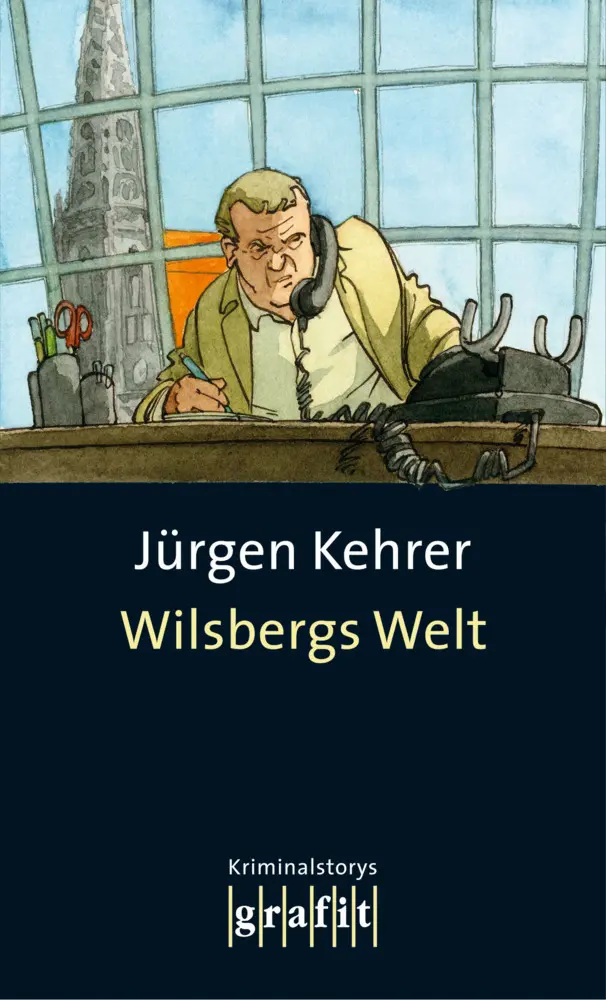 Cover: 9783894254049 | Wilsbergs Welt | Kriminalstorys | Jürgen Kehrer | Taschenbuch | 184 A.